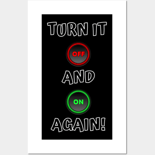 Turn it off and on again ! Posters and Art